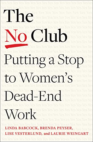cover image The No Club: Putting a Stop to Women’s Dead-End Work
