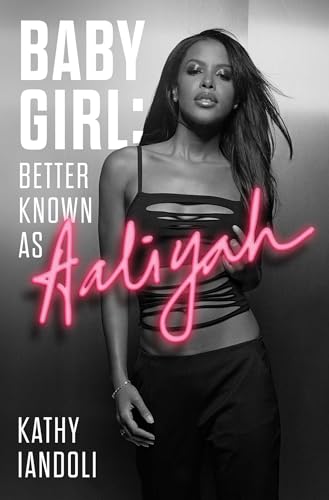 cover image Baby Girl: Better Known as Aaliyah