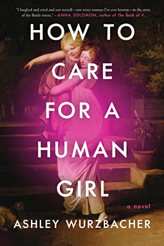cover image How to Care for a Human Girl