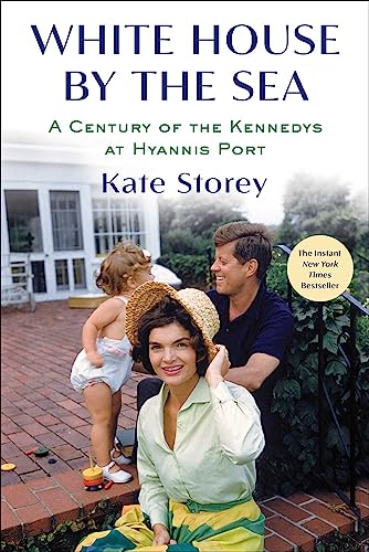 cover image White House by the Sea: A Century of the Kennedys at Hyannis Port