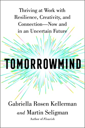 cover image Tomorrowmind: Thriving at Work—Now and in an Uncertain Future
