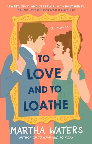 cover image To Love and to Loathe