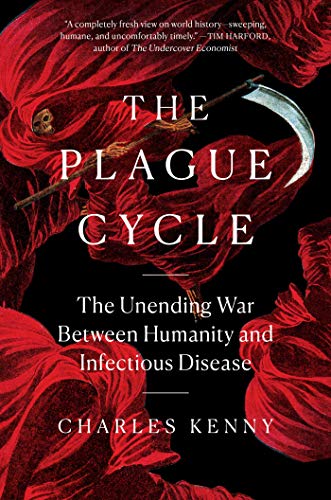 cover image The Plague Cycle: The Unending War Between Humanity and Infectious Disease