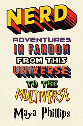 cover image Nerd: Adventures in Fandom from This Universe to the Multiverse 