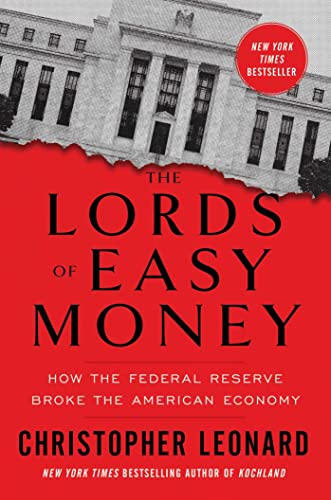cover image The Lords of Easy Money: How the Federal Reserve Broke the American Economy