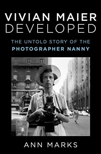 cover image Vivian Maier Developed: The Untold Story of the Photographer Nanny