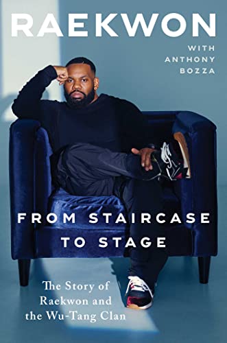 cover image From Staircase to Stage: The Story of Raekwon and the Wu-Tang Clan