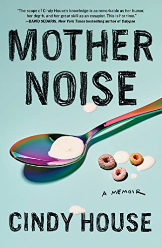 cover image Mother Noise: A Memoir