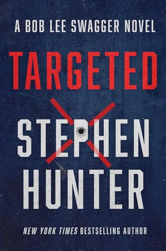 cover image Targeted: A Bob Lee Swagger Novel