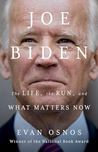 cover image Joe Biden: The Life, the Run and What Matters Now