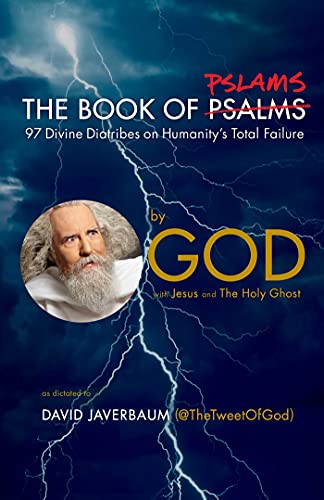 cover image The Book of Pslams: 97 Divine Diatribes on Humanity's Total Failure