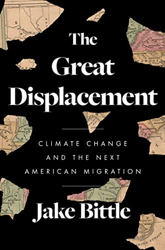 cover image The Great Displacement: Climate Change and the Next American Migration