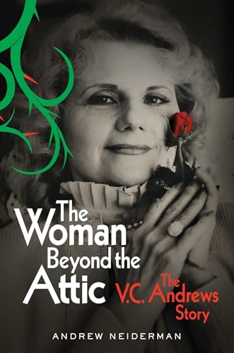 cover image The Woman Beyond the Attic: The V.C. Andrews Story