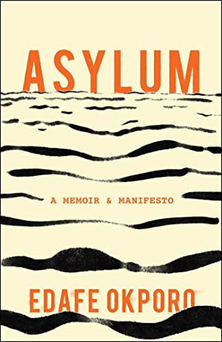 cover image Asylum: A Memoir & Manifesto