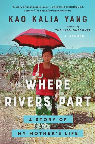cover image Where Rivers Part: A Story of My Mother’s Life