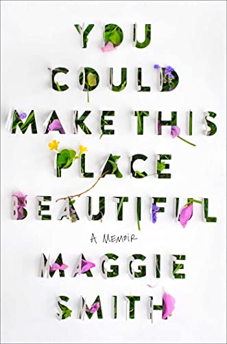 cover image You Could Make This Place Beautiful: A Memoir