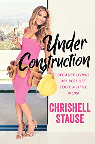 cover image Under Construction: Because Living My Best Life Took a Little Work