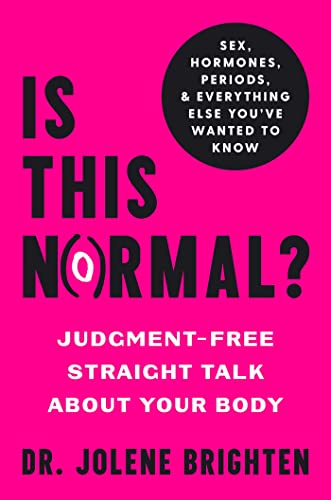 cover image Is This Normal? Judgment-Free Straight Talk About Your Body