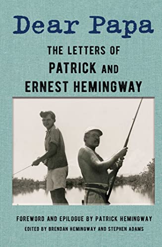 cover image Dear Papa: The Letters of Patrick and Ernest Hemingway