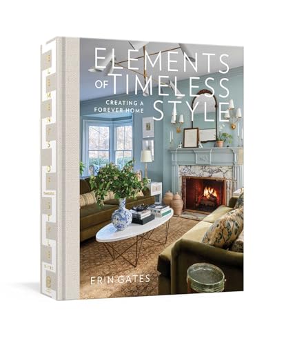 cover image Elements of Timeless Style: Creating a Forever Home