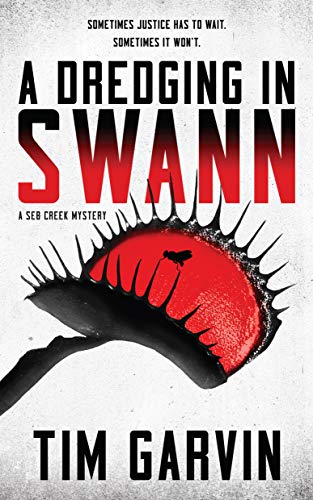 cover image A Dredging in Swann: A Seb Creek Mystery