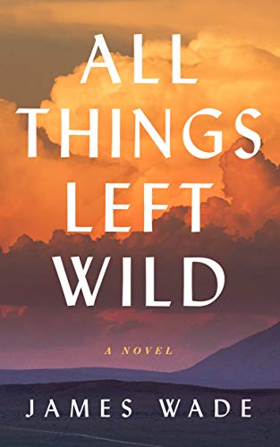 cover image All Things Left Wild