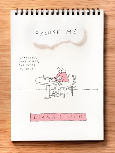 cover image Excuse Me: Cartoons, Complaints, and Notes to Self