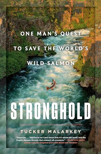 cover image Stronghold: One Man’s Quest to Save the World’s Wild Salmon