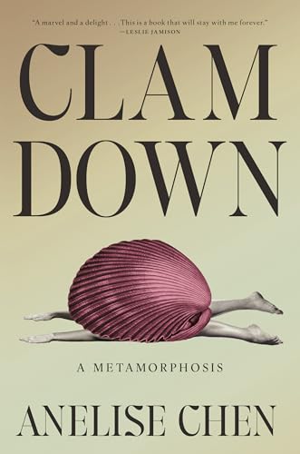cover image Clam Down: A Metamorphosis