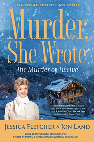 cover image The Murder of Twelve: A Murder, She Wrote Mystery