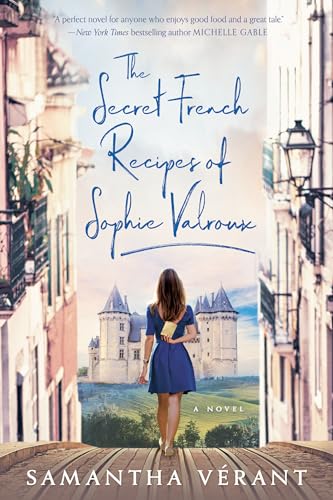 cover image The Secret French Recipes of Sophie Valroux