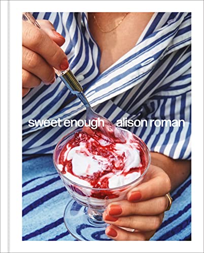 cover image Sweet Enough: A Baking Book