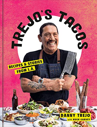 cover image Trejo’s Tacos: Recipes & Stories from L.A.