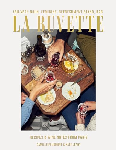 cover image La Buvette: Recipes and Wine Notes from Paris