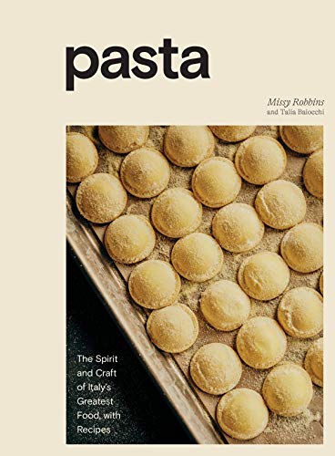 cover image Pasta: The Spirit and Craft of Italy’s Greatest Food, with Recipes