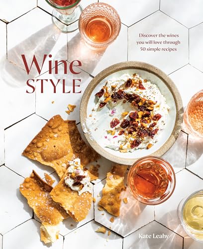 cover image Wine Style: Discover the Wines You Will Love Through 50 Simple Recipes