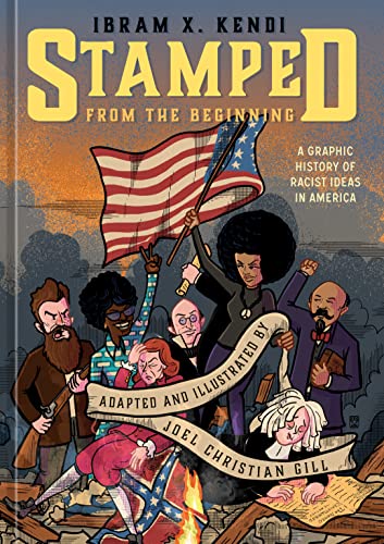 cover image Stamped from the Beginning: A Graphic History of Racist Ideas in America