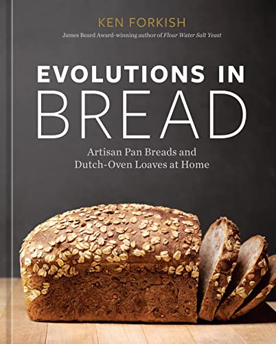cover image Evolutions in Bread: Artisan Pan Breads and Dutch-Oven Loaves at Home