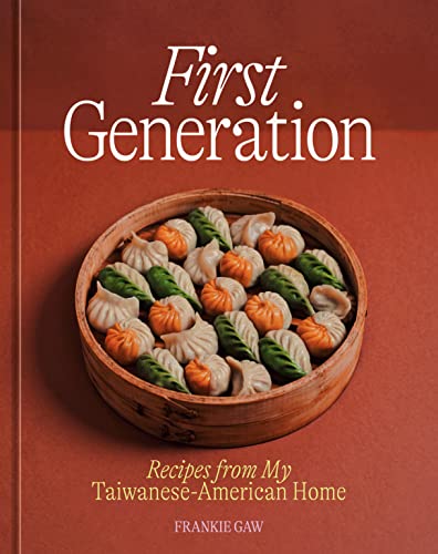 cover image First Generation: Recipes from My Taiwanese-American Home