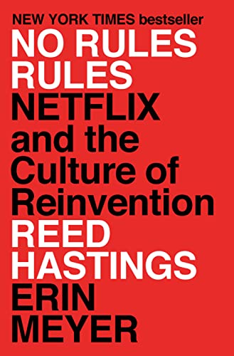 cover image No Rules Rules: Netflix and the Culture of Reinvention