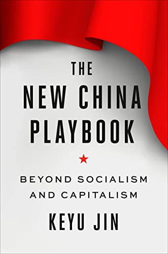 cover image The New China Playbook: Beyond Socialism and Capitalism