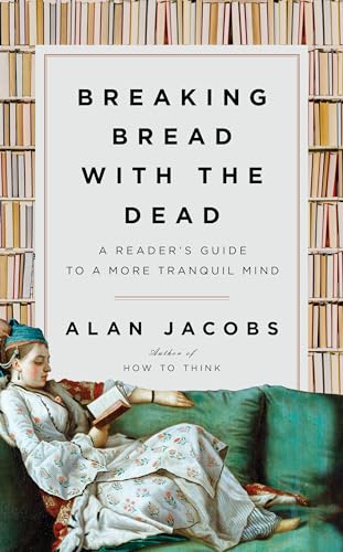 cover image Breaking Bread with the Dead: A Guide to a Tranquil Mind 