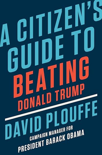 cover image A Citizen’s Guide to Beating Donald Trump