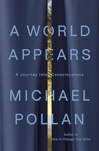cover image A World Appears: A Journey into Consciousness