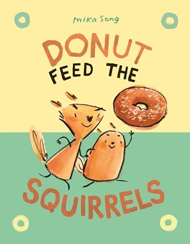 cover image Donut Feed the Squirrels (Norma and Belly #1)