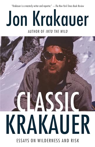 cover image Classic Krakauer: Essays on Wilderness and Risk 