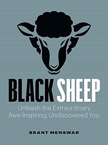 cover image Black Sheep: Unleash the Extraordinary, Awe-Inspiring, Undiscovered You