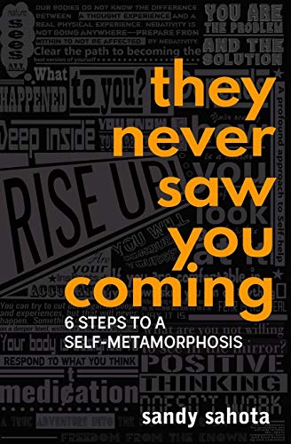 cover image They Never Saw You Coming: 6 Steps to a Self-Metamorphosis