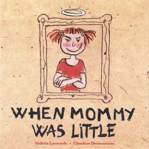 cover image WHEN MOMMY WAS LITTLE 