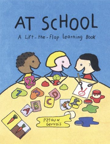 cover image At School: A Lift-The-Flap Learning Book